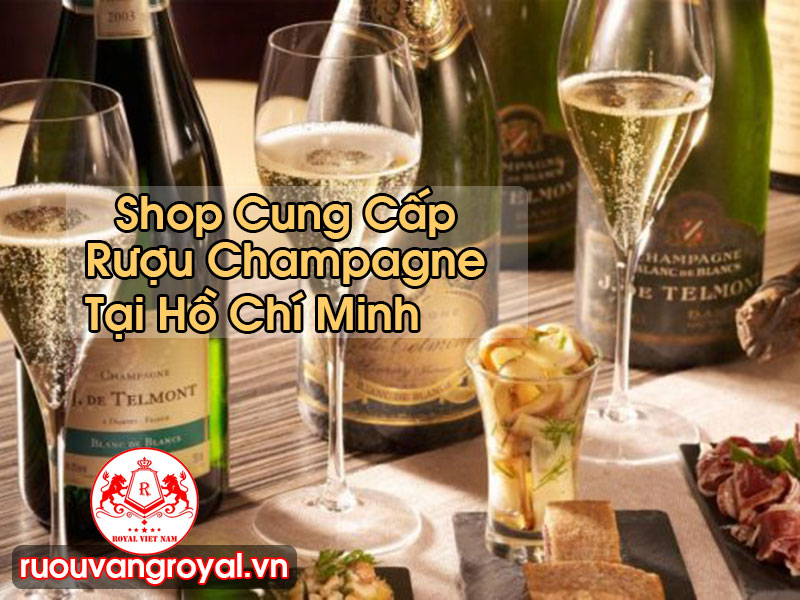 Rượu Champagne Tại Hồ Chí Minh