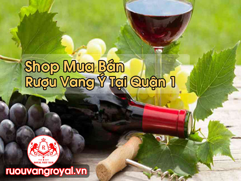 Rượu Vang Ý Tại Quận 1